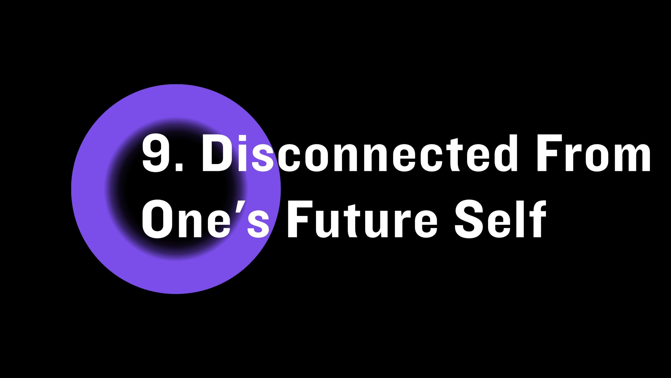 Disconnected from one's future self
