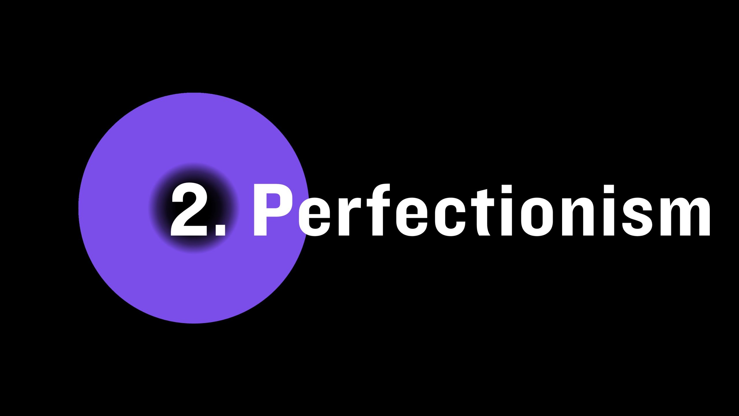 Perfectionism