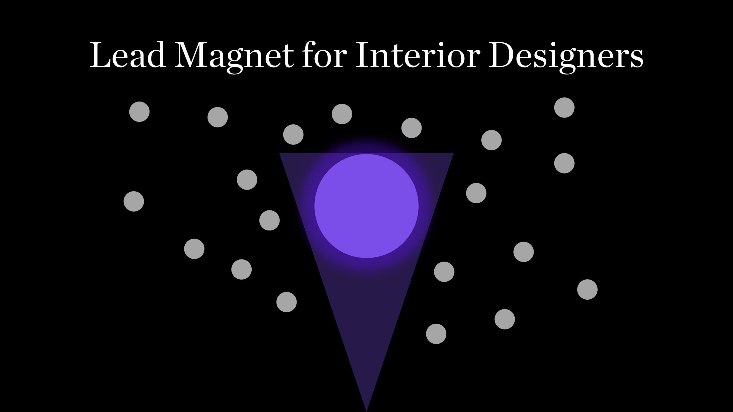 Lead Magnets for Interior Designers
